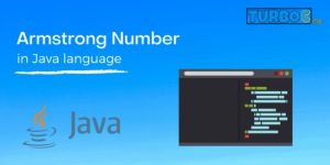 Armstrong Number In Java Language 2024 [Program Code + Example]