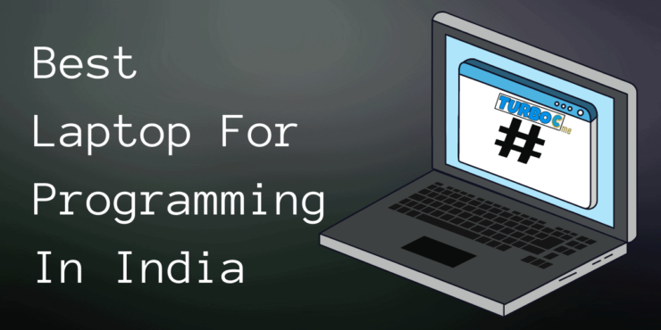 10 Best Laptops For Programming in India [August 2024] - Top Picks