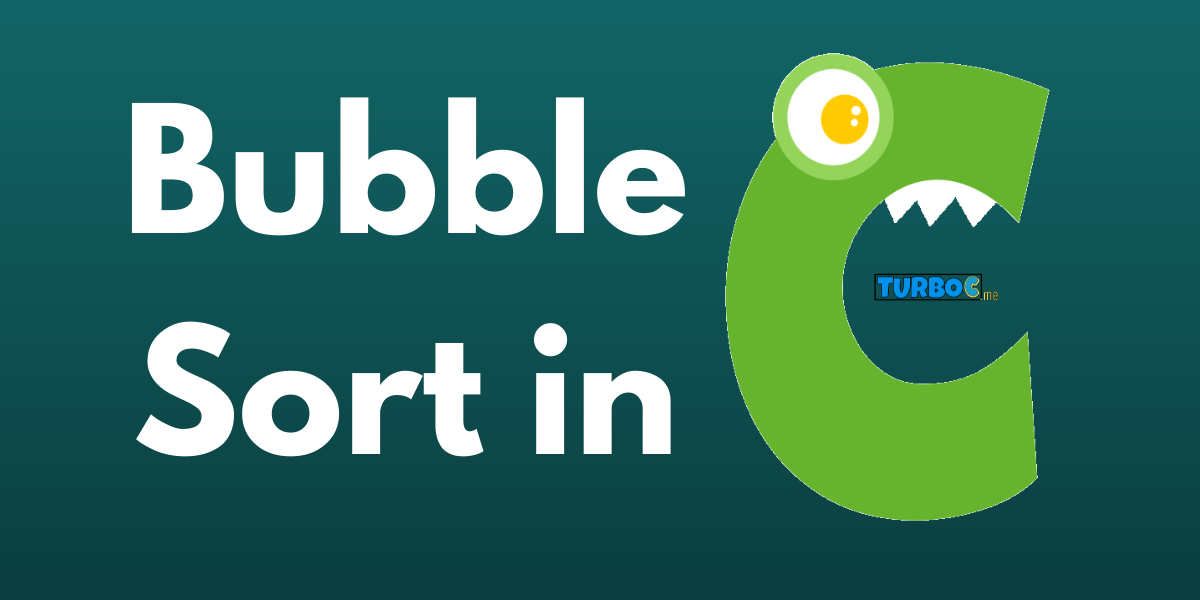 Bubble Sort in C